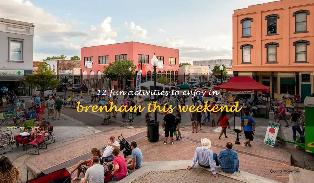 things to do in brenham this weekend