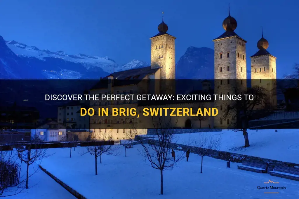 things to do in brig switzerland