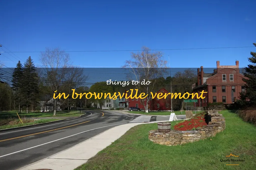 things to do in brownsville vermont