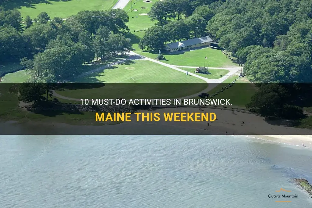 things to do in brunswick maine this weekend