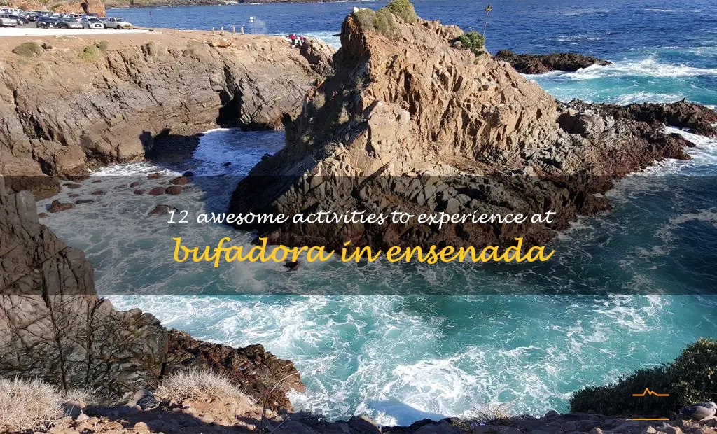 things to do in bufadora ensenada