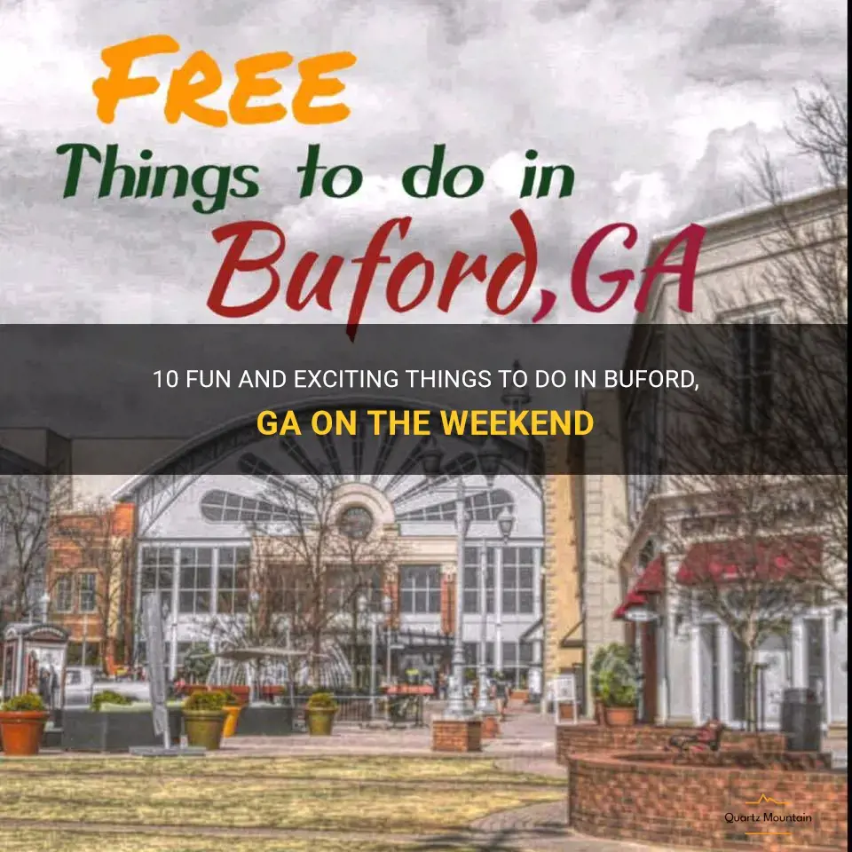things to do in buford ga at weekend