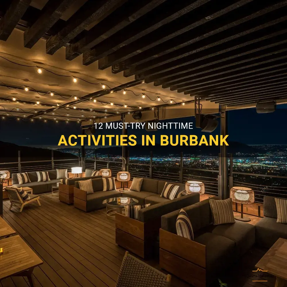 things to do in burbank at night