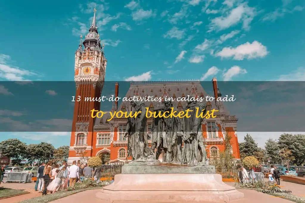 13 Must-Do Activities In Calais To Add To Your Bucket List | QuartzMountain