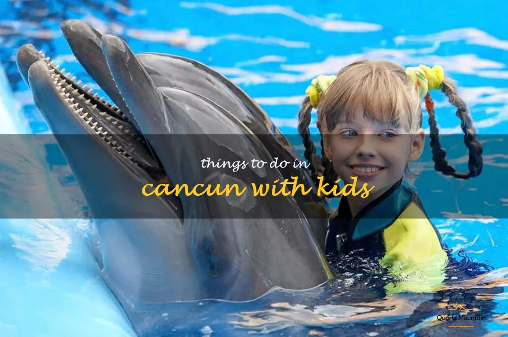 things to do in cancun with kids