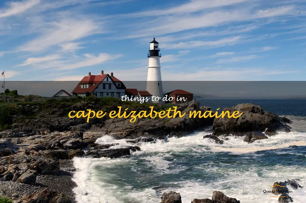 things to do in cape elizabeth maine