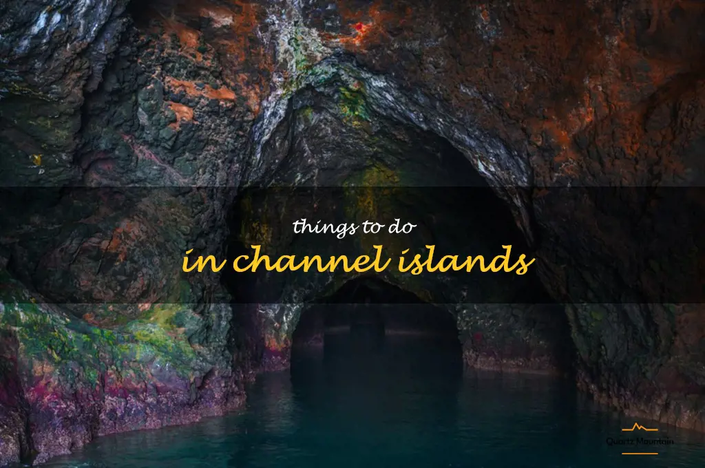 things to do in channel islands