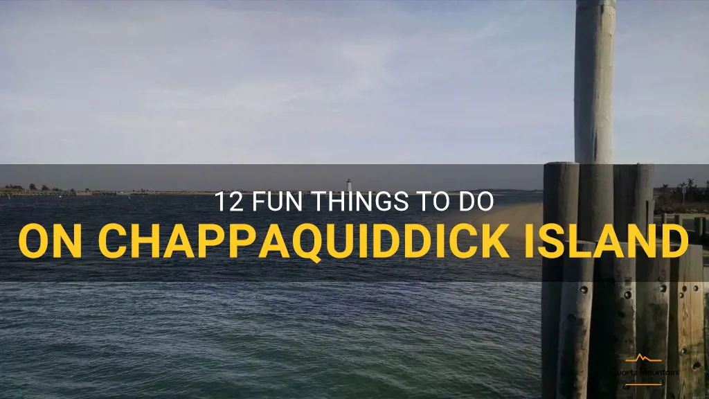 things to do in chappaquiddick