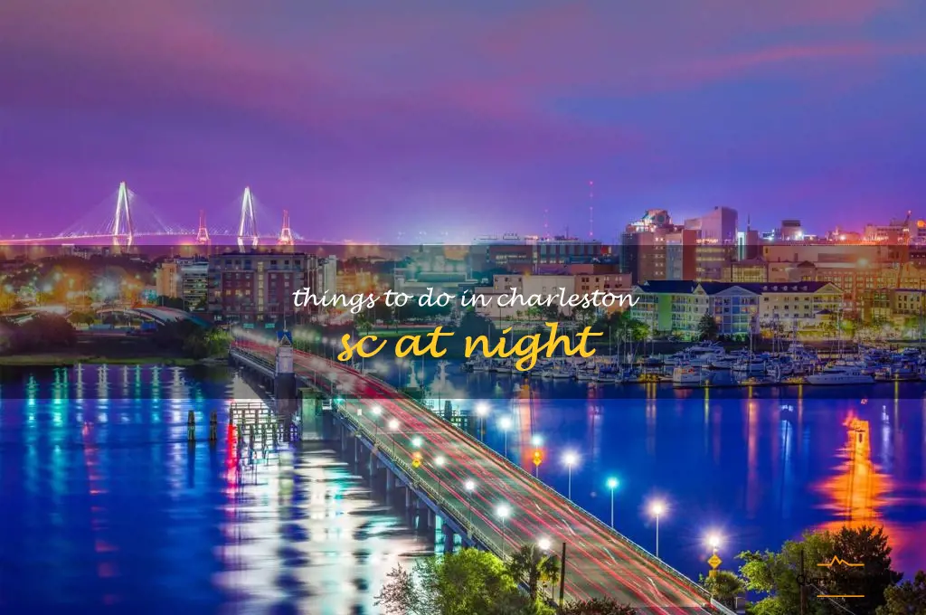 things to do in charleston sc at night