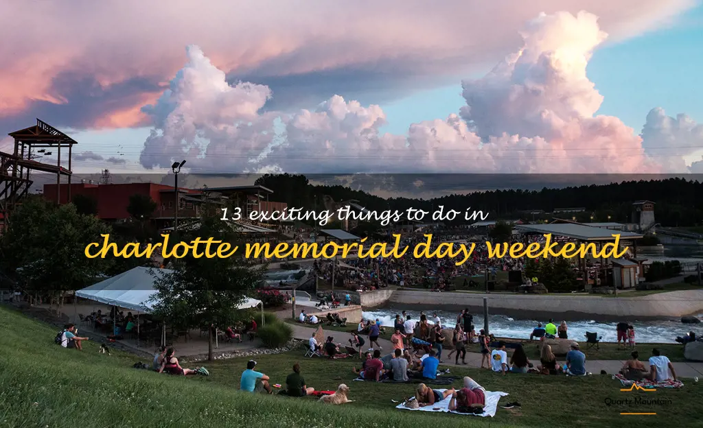 things to do in charlotte memorial day weekend