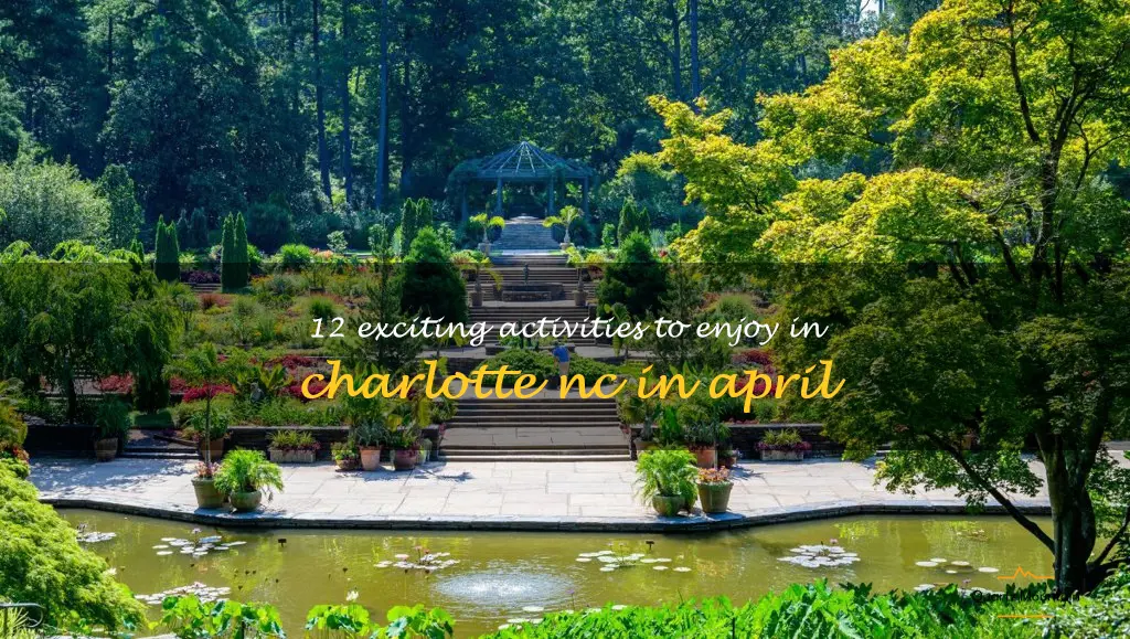 things to do in charlotte nc in april