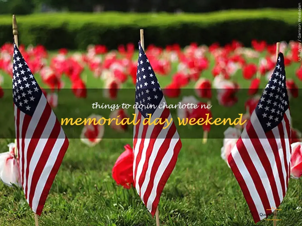 things to do in charlotte nc memorial day weekend