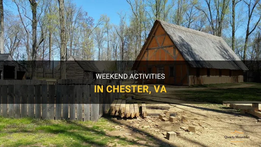 things to do in chester va at weekend