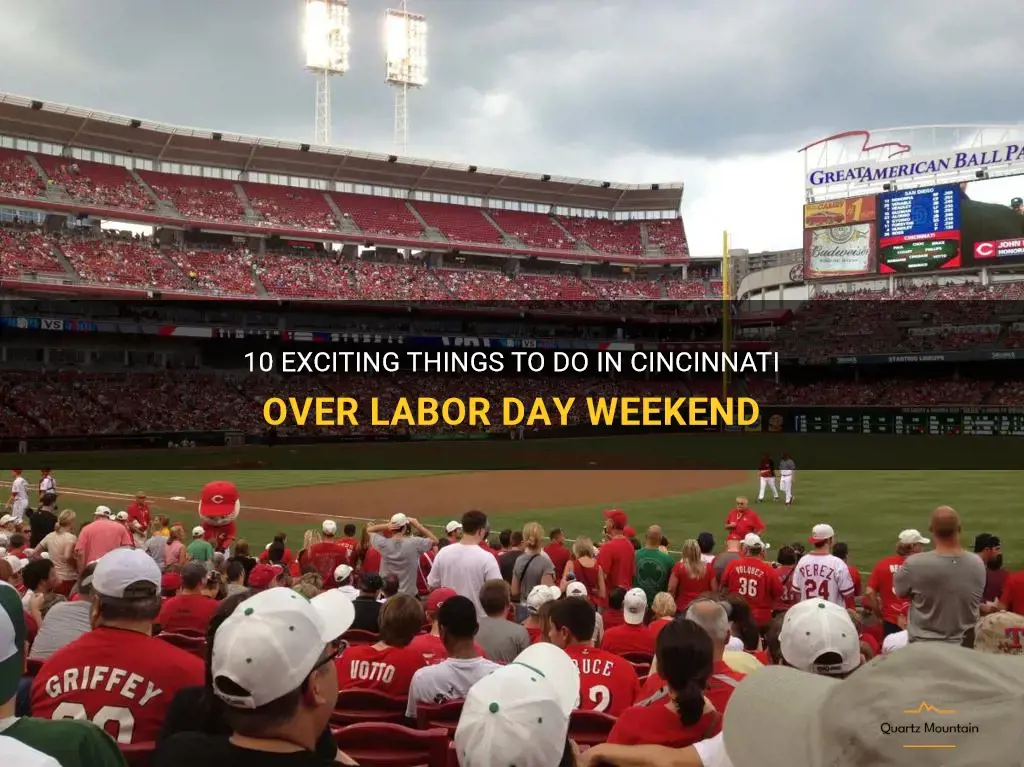 10 Exciting Things To Do In Cincinnati Over Labor Day Weekend