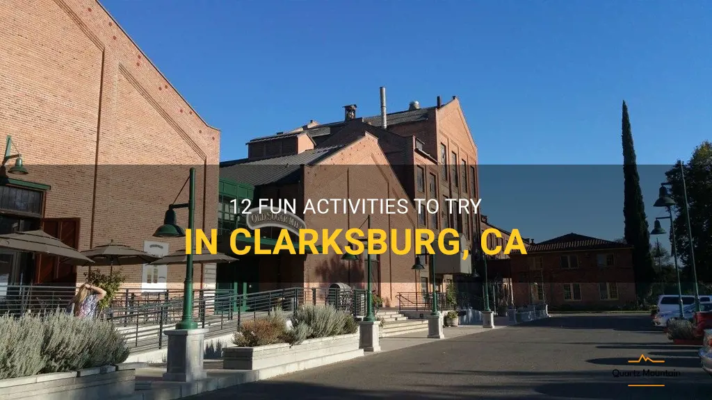 things to do in clarksburg ca