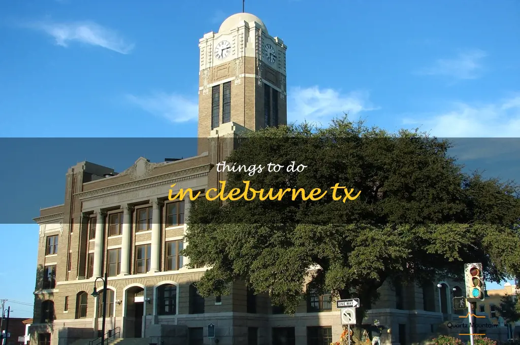 things to do in cleburne tx