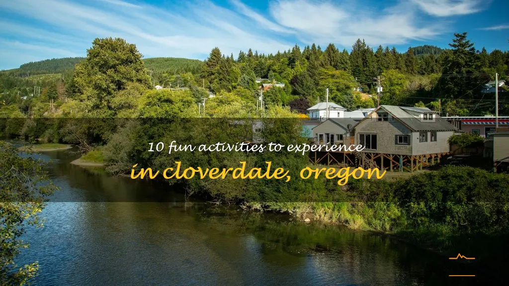 things to do in cloverdale oregon