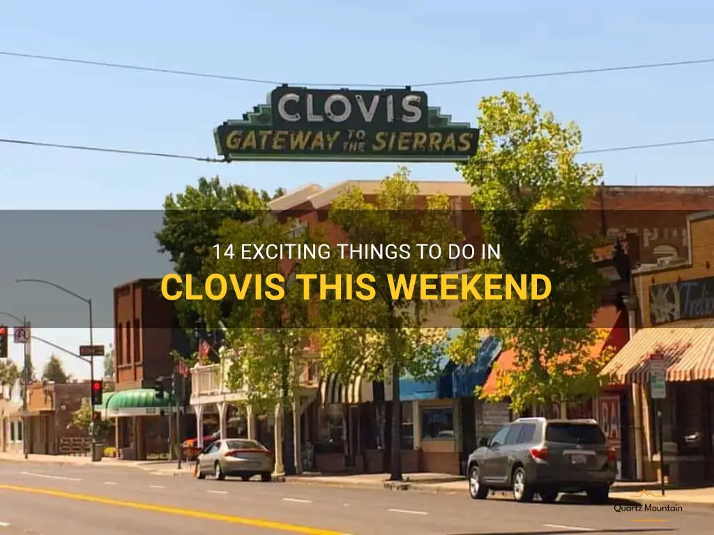 things to do in clovis this weekend