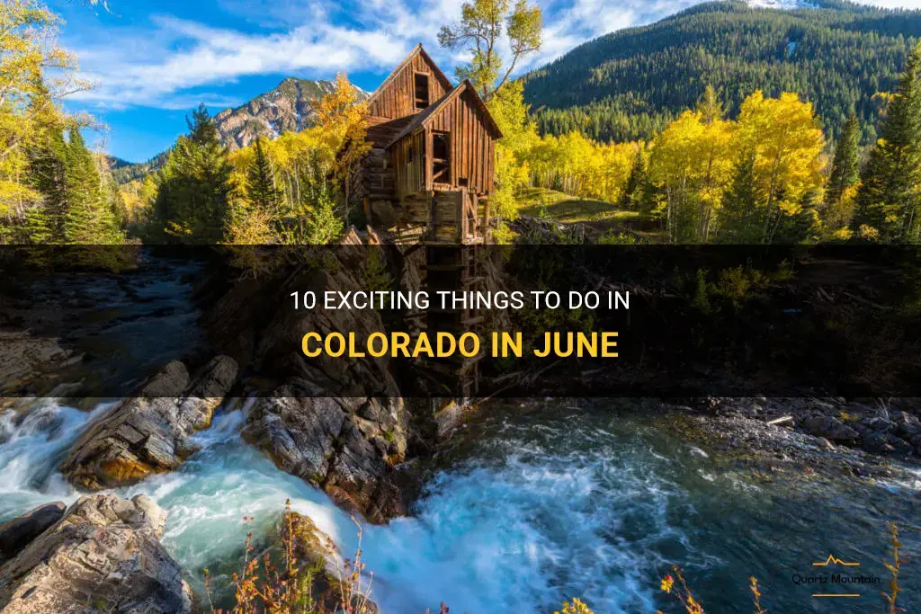 things to do in colorado in june