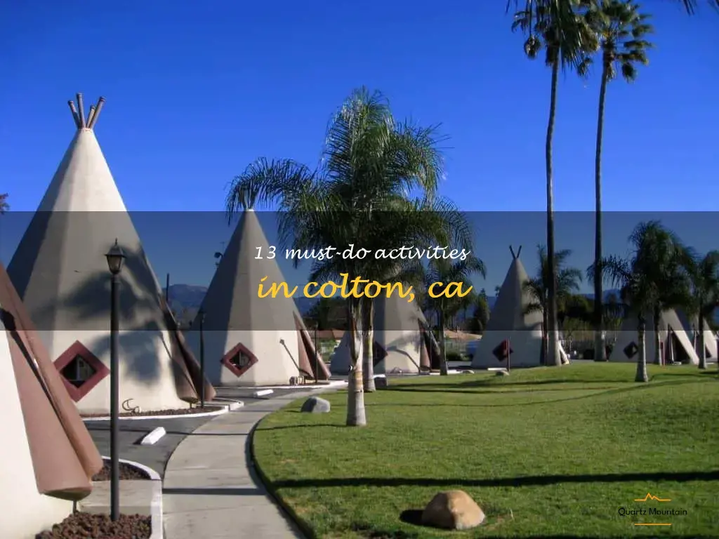 things to do in colton ca