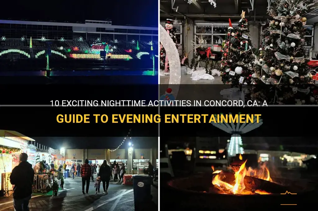 things to do in concord ca at night