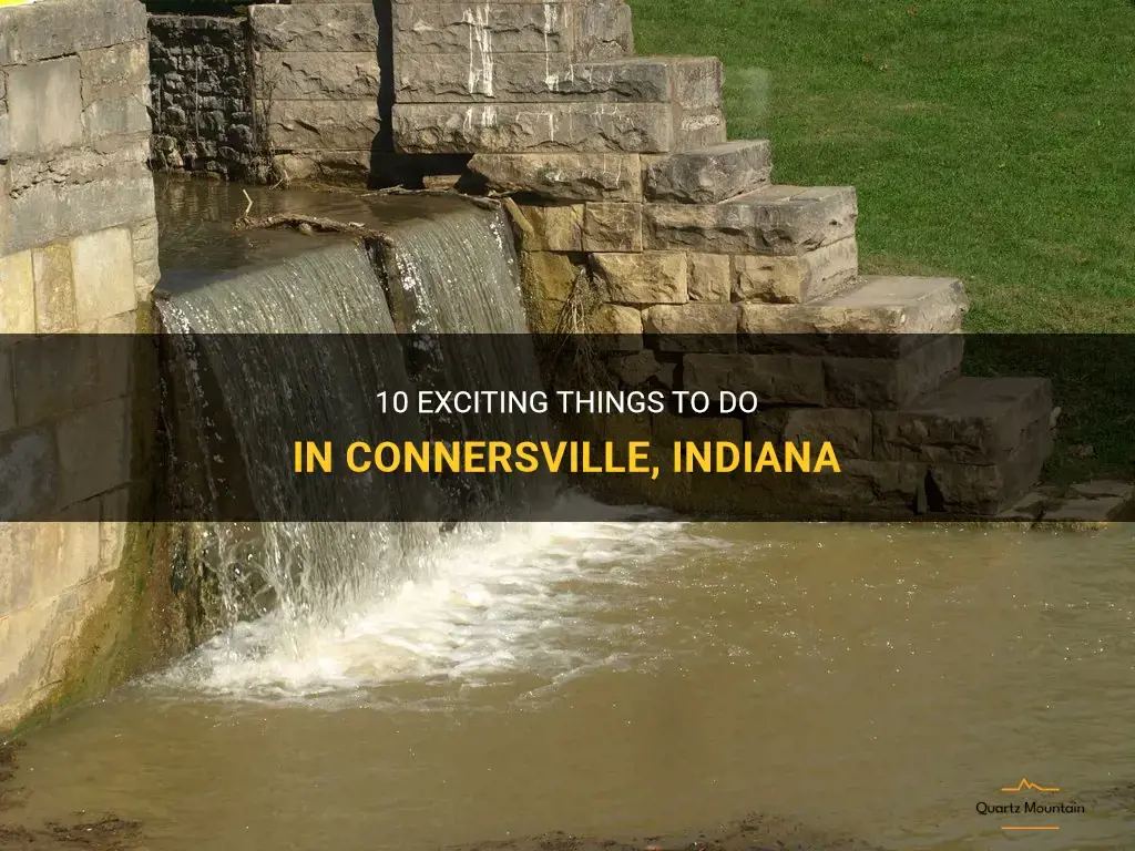 things to do in connersville indiana