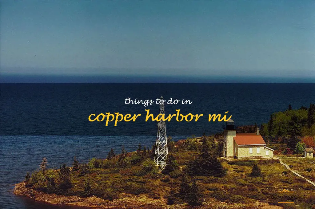 things to do in copper harbor mi