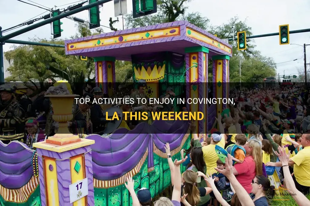 things to do in covington la this weekend