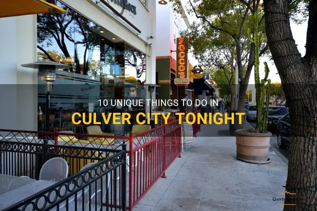 things to do in culver city tonight
