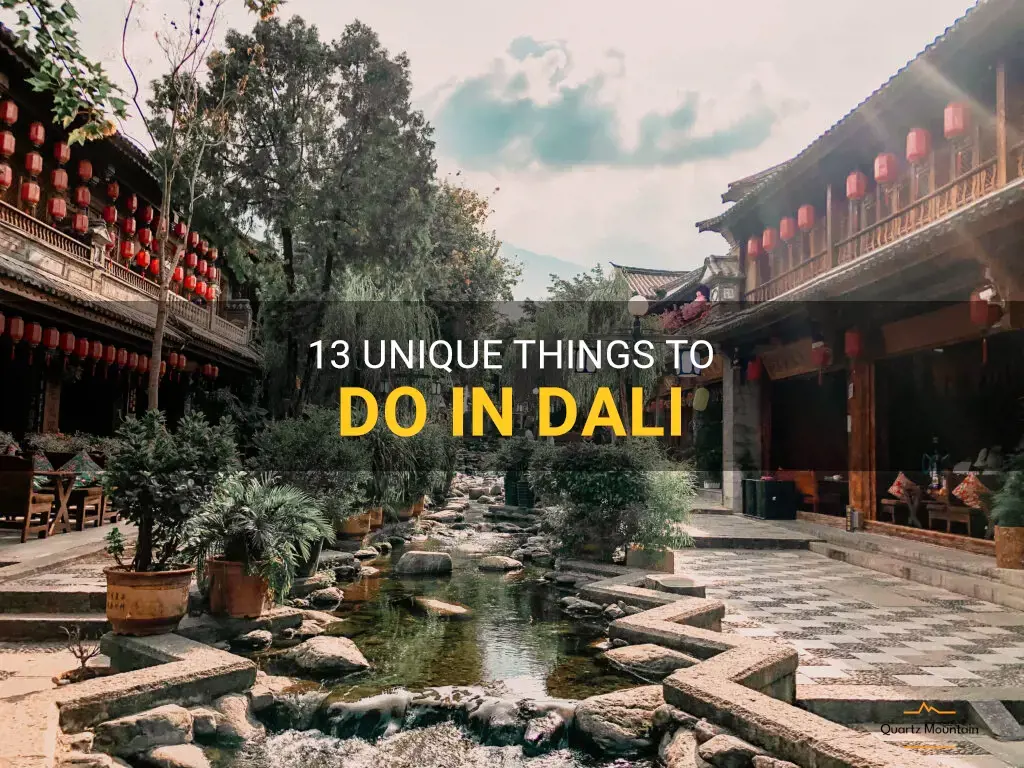 things to do in dali