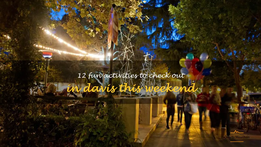 things to do in davis this weekend