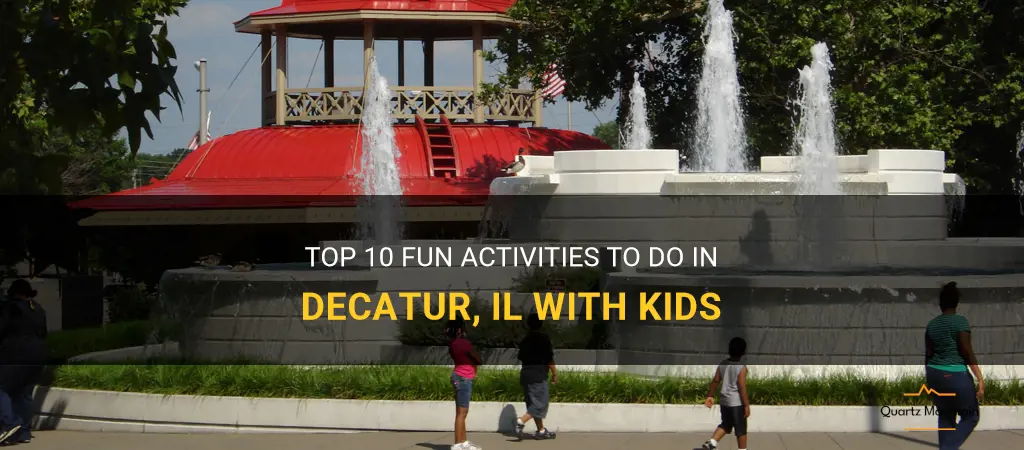 things to do in decatur il with kids