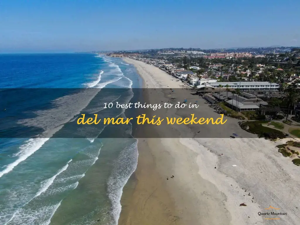 things to do in del mar this weekend