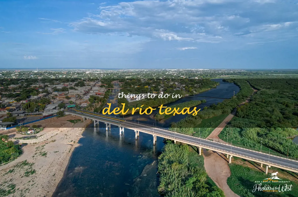 things to do in del rio texas