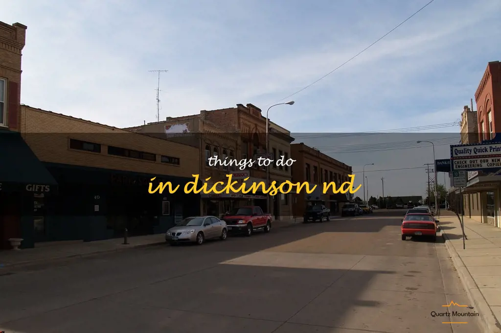 things to do in dickinson nd