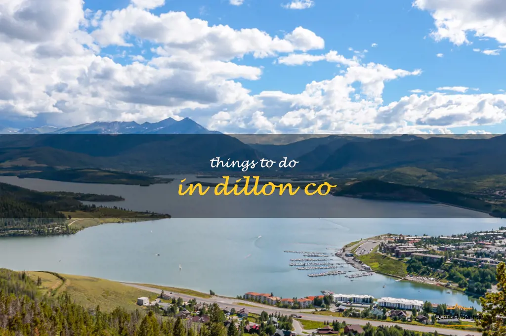 things to do in dillon co