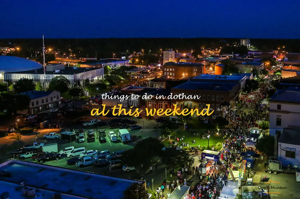things to do in dothan al this weekend