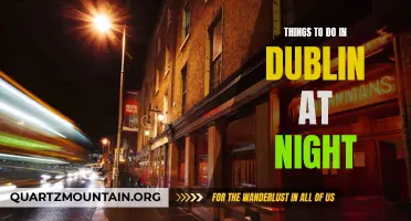 The Best Nightlife Attractions: Discover the Exciting Things to Do in Dublin at Night