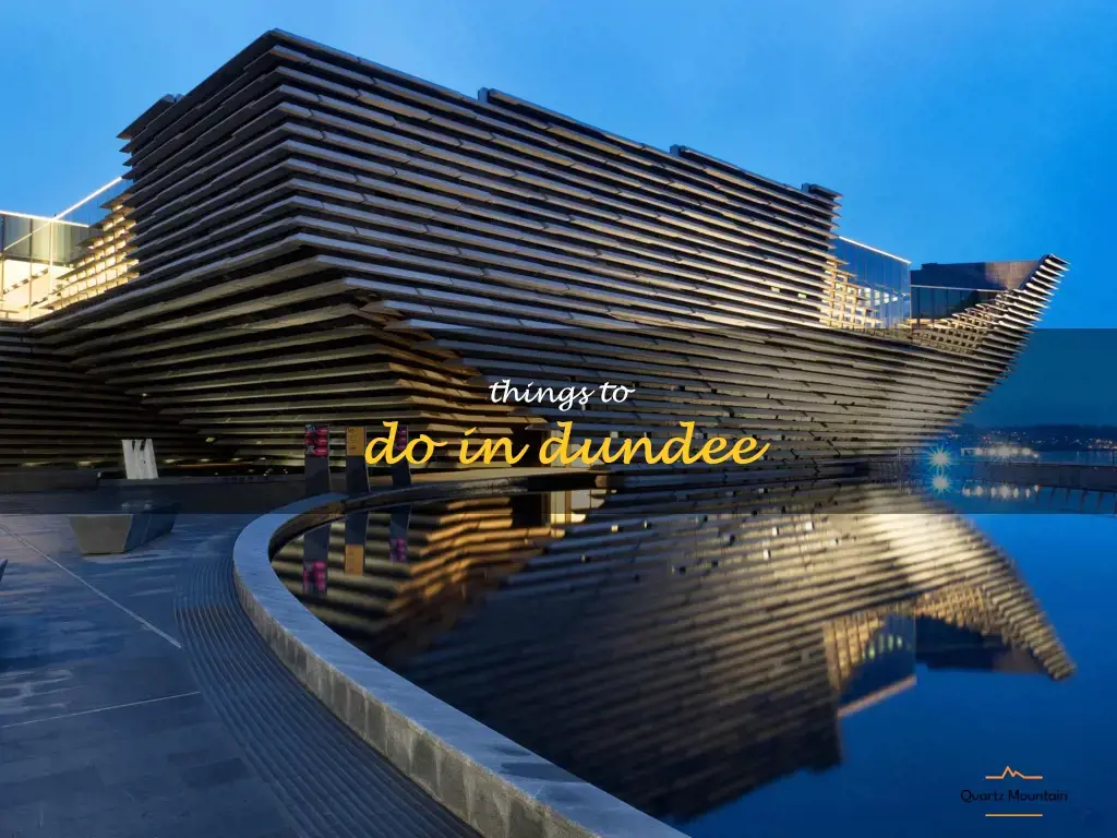 things to do in dundee