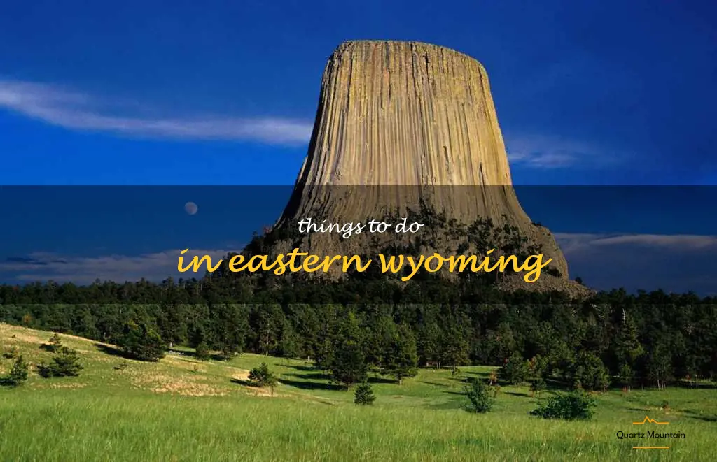 things to do in eastern wyoming