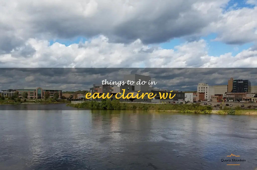 things to do in eau claire wi