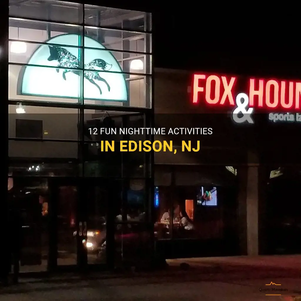 things to do in edison nj at night
