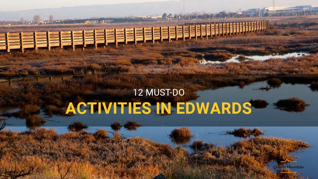 things to do in edwards