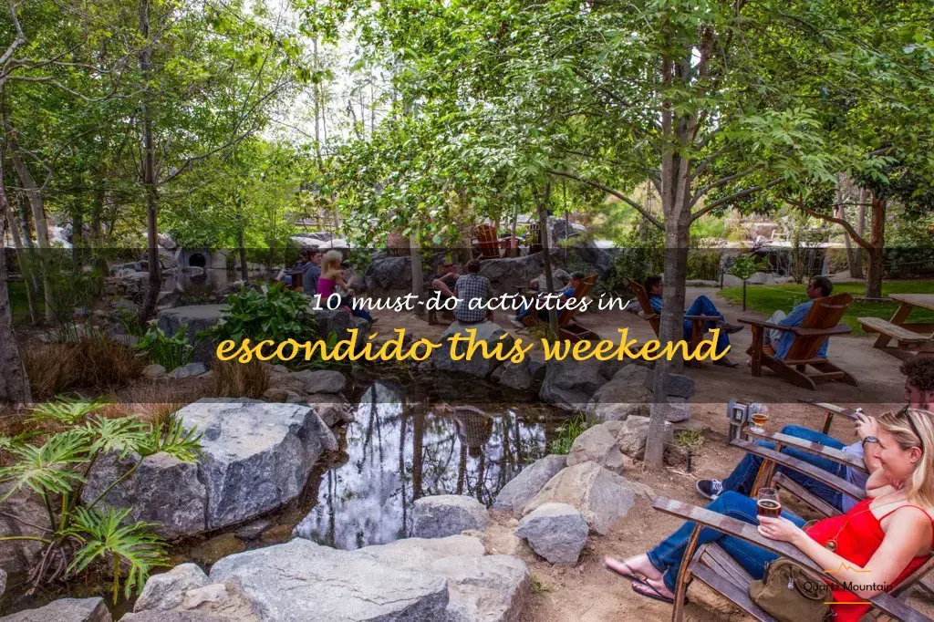things to do in escondido this weekend