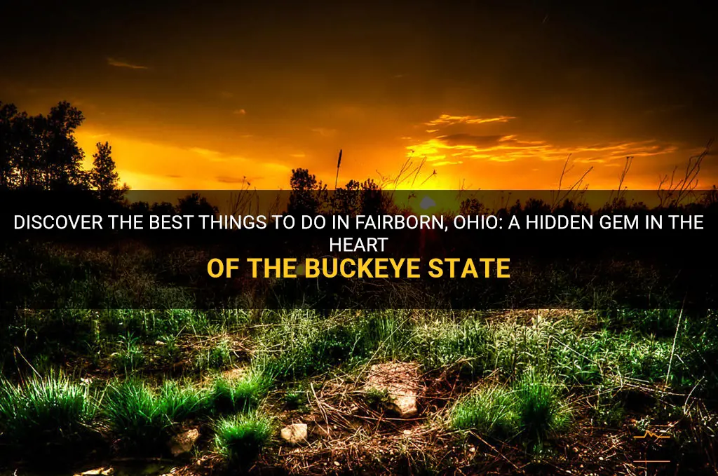 things to do in fairborn ohio