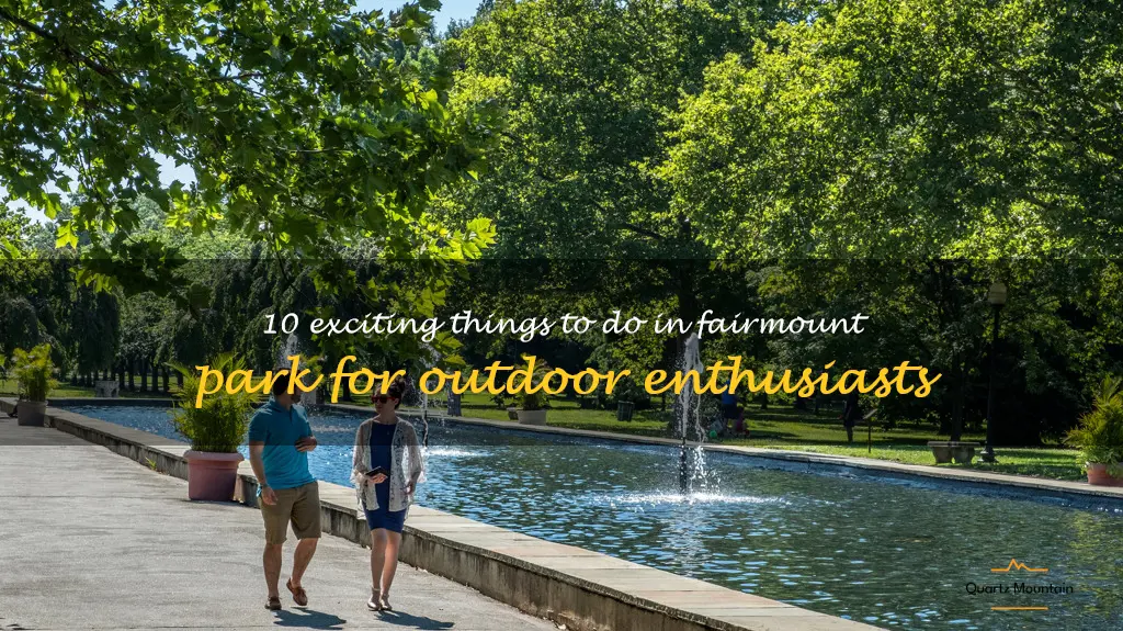 things to do in fairmount park
