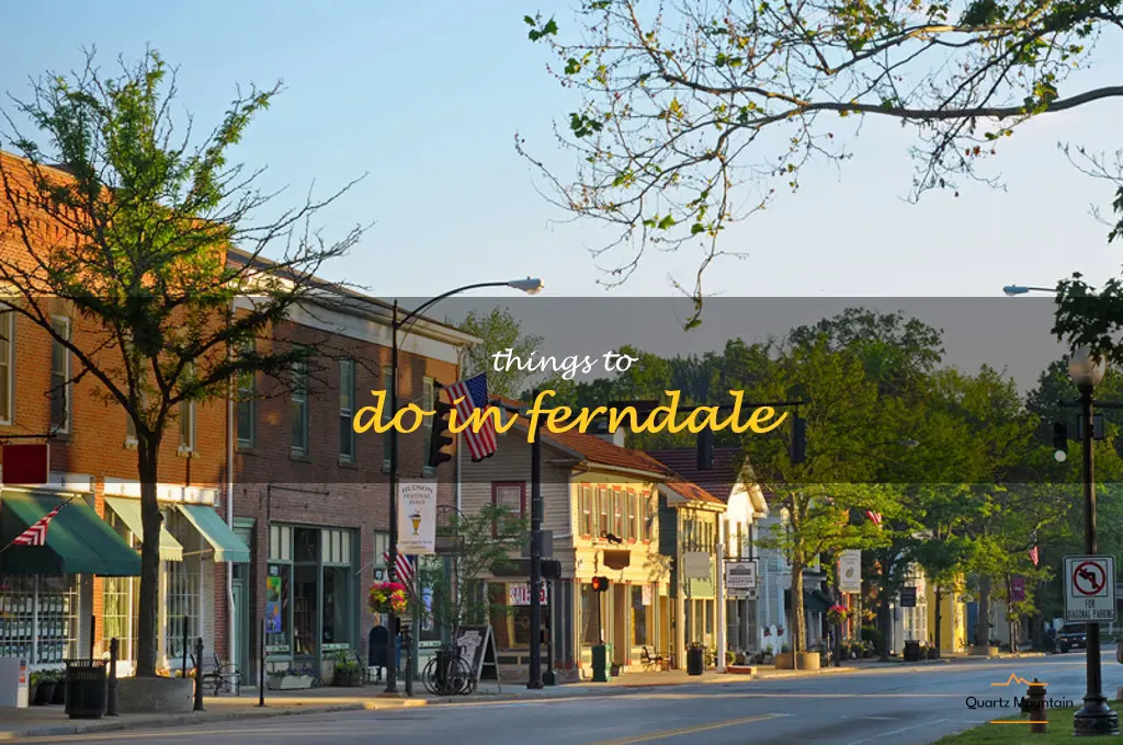 things to do in ferndale