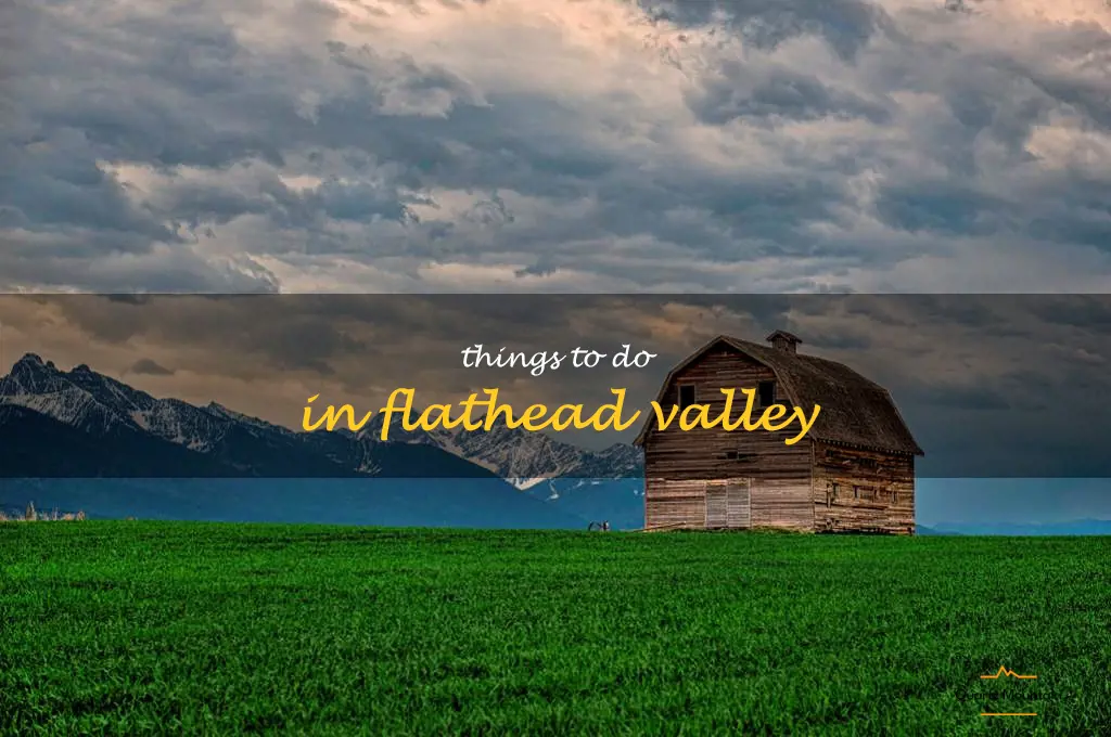 things to do in flathead valley