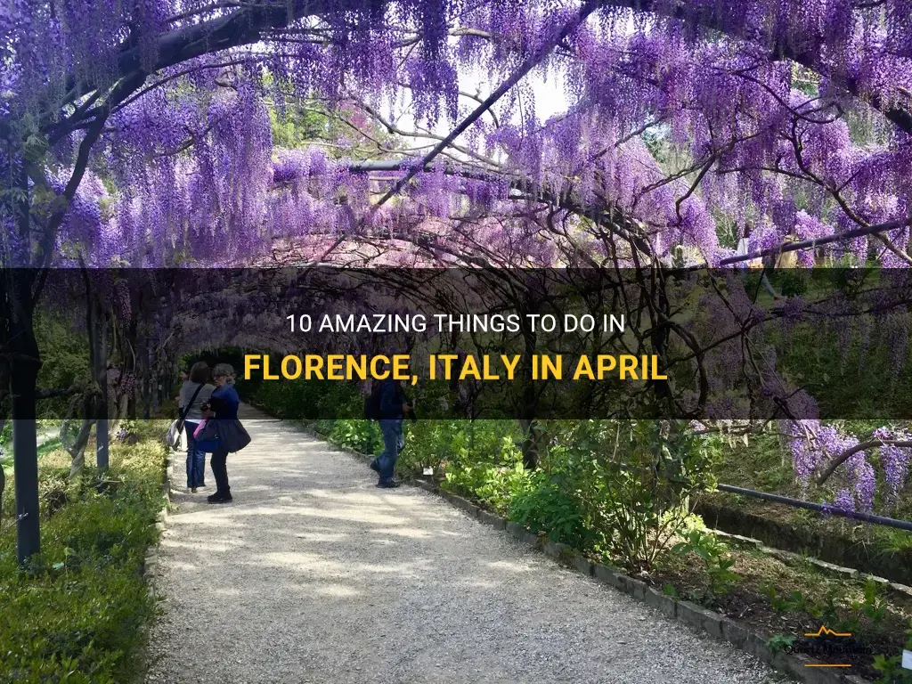 things to do in florence italy in april