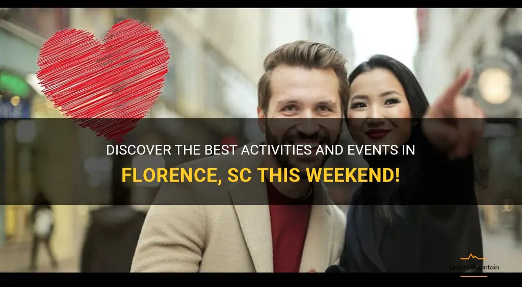 things to do in florence sc this weekend